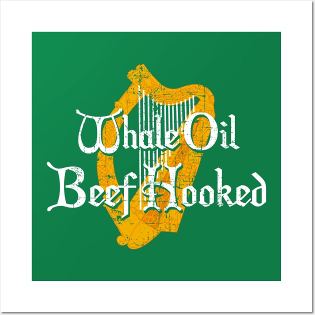 Whale Oil Beef Hooked Wall Art by woodsman